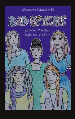 Bad Bitches (eBook, ePUB) - Schwachulla, Elisabeth