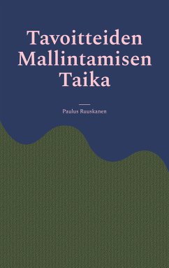 Tavoitteiden Mallintamisen Taika (eBook, ePUB)