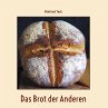 Das Brot der Anderen (eBook, ePUB) - Bild 1