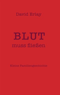 Blut muss fließen (eBook, ePUB)