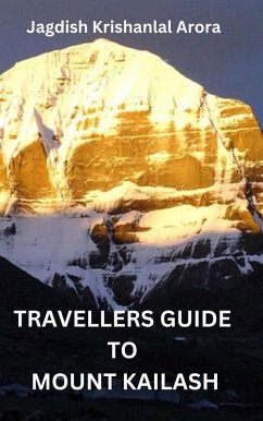 Travellers Guide to Mount Kailash (eBook, ePUB) - Arora, Jagdish Krishanlal