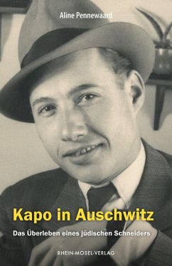 Kapo in Auschwitz (eBook, ePUB) - Pennewaard, Aline
