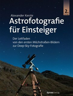 Astrofotografie für Einsteiger (eBook, PDF) - Kerste, Alexander