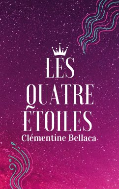 Les Quatre Etoiles (eBook, ePUB)