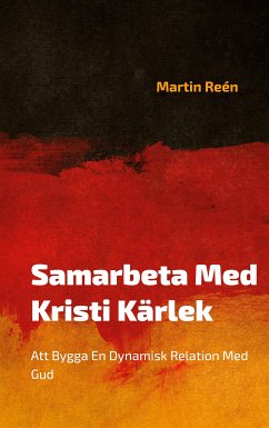 Samarbeta Med Kristi Kärlek (eBook, ePUB) - Reén, Martin