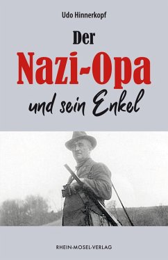 Der Nazi-Opa und sein Enkel (eBook, ePUB) - Hinnerkopf, Udo