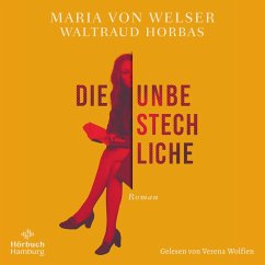 Die Unbestechliche (MP3-Download) - von Welser, Maria; Horbas, Waltraud