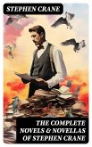 The Complete Novels & Novellas of Stephen Crane (eBook, ePUB)
