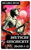 Deutsche Geschichte (Band 1-3) (eBook, ePUB)
