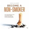 Become a Non-smoker How to Easily... - Bild 1