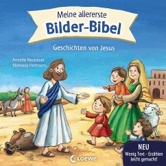 Meine allererste Bilder-Bibel - Geschichten von Jesus  - Neubauer, Annette