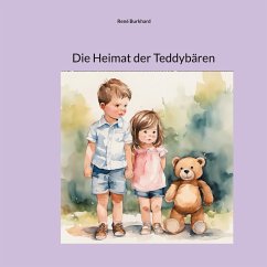 Die Heimat der Teddybären - Burkhard, René