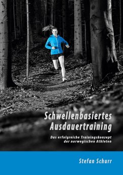 Schwellenbasiertes Ausdauertraining - Schurr, Stefan