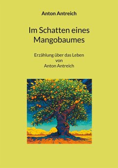 Im Schatten eines Mangobaumes - Antreich, Anton