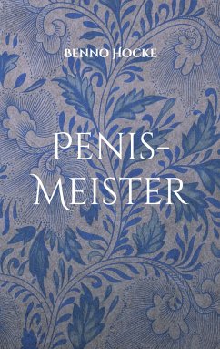 Penis-Meister - Hocke, Benno