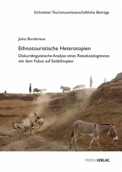 Ethnotouristische Heterotopien - Borderieux, Julius
