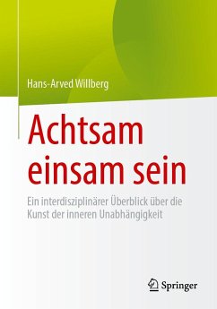 Achtsam einsam sein - Willberg, Hans-Arved