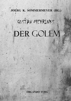 Gustav Meyrinks Der Golem - Meyrink, Gustav;Syrg, Orlando