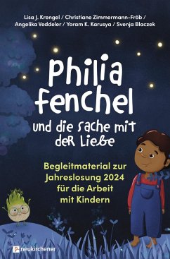 Philia Fenchel und die Sache mit der Liebe - Krengel, Lisa J.;Zimmermann-Fröb, Christiane;Veddeler, Angelika