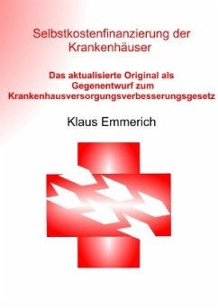 Selbstkostenfinanzierung der Krankenhäuser - Emmerich, Klaus