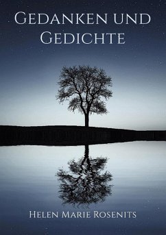 Gedanken und Gedichte - Rosenits, Helen Marie