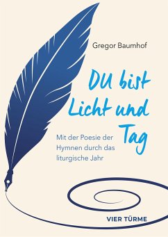 Du bist Licht und Tag - Baumhof, Gregor