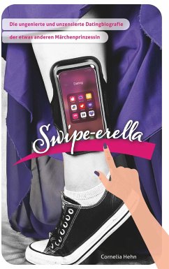 Swipe-erella - Hehn, Cornelia