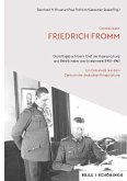 Generaloberst Friedrich Fromm: Diensttagebuch beim Chef der Heeresrüstung und Befehlshaber des Ersatzheeres 1938-1943
