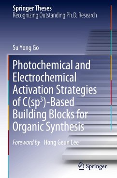 Photochemical and Electrochemical Activation Strategies of C(sp3)-Based Building Blocks for Organic Synthesis - Go, Su Yong