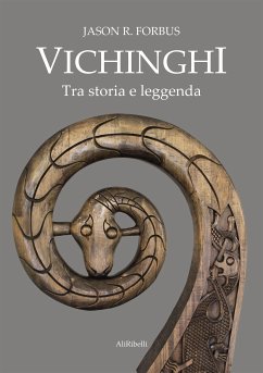 Vichinghi. Tra storia e leggenda (eBook, ePUB) - R. Forbus, Jason