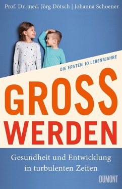 Großwerden (eBook, ePUB) - Dötsch, Jörg; Schoener, Johanna