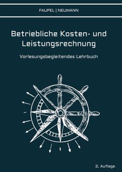 Betriebliche Kosten- und Leistungsrechnung - Faupel, Christian;Neumann, Philipp