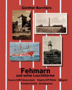 Fehmarn und seine Leuchttürme - Borchers, Günther