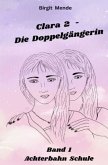 Clara 2 - Die Doppelgängerin