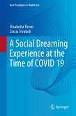 A Social Dreaming Experience at the Time of COVID 19 (eBook, PDF)