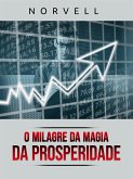 O Milagre da Magia da Prosperidade (Traduzido) (eBook, ePUB)