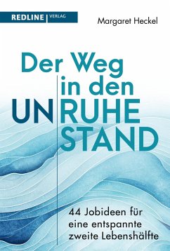 Cover Der Weg in den (Un)ruhestand! (eBook, ePUB)