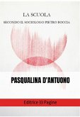 La scuola secondo il sociologo Pietro Boccia (eBook, ePUB)