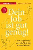 Dein Job ist gut genug! (eBook, ePUB)