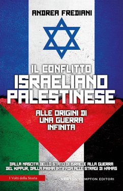 Il conflitto israeliano-palestinese. Alle origini di una guerra infinita (eBook, ePUB) - Frediani, Andrea