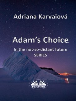 Adam's Choice (eBook, ePUB) - Karvaiová, Adriana