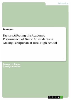 Factors Affecting the Academic Performance of Grade 10 students in Araling Panlipunan at Rizal High School (eBook, PDF)