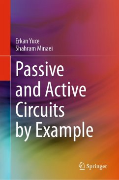 Passive and Active Circuits by Example (eBook, PDF) - Yuce, Erkan; Minaei, Shahram