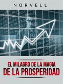 El Milagro de la Magia de la Prosperidad (Traducido) (eBook, ePUB)