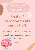 Lezioni cerebralmente compatibili. (eBook, PDF)