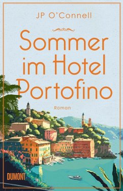 Sommer im Hotel Portofino / Hotel Portofino Bd.2 (eBook, ePUB) - O'Connell, Jp