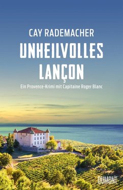 Unheilvolles Lançon / Capitaine Roger Blanc ermittelt Bd.11 (eBook, ePUB) - Rademacher, Cay