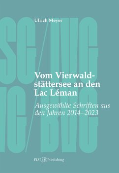 Vom Vierwaldstättersee an den Lac Léman (eBook, PDF) - Meyer, Ulrich