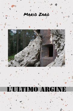 L'ultimo argine (eBook, ePUB) - Zaro, Mario