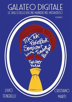 Galateo Digitale (eBook, ePUB) - Tenerelli, Livio; Marti, Cristiano